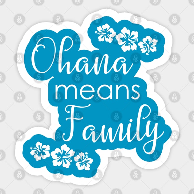 Ohana Means Family Sticker by Monorails and Magic